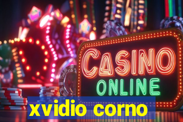 xvidio corno